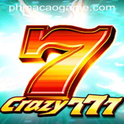 Unveiling Crazy777: A Thrilling New Game with PHMACAO Excitement